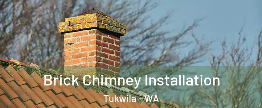  Brick Chimney Installation Tukwila - WA