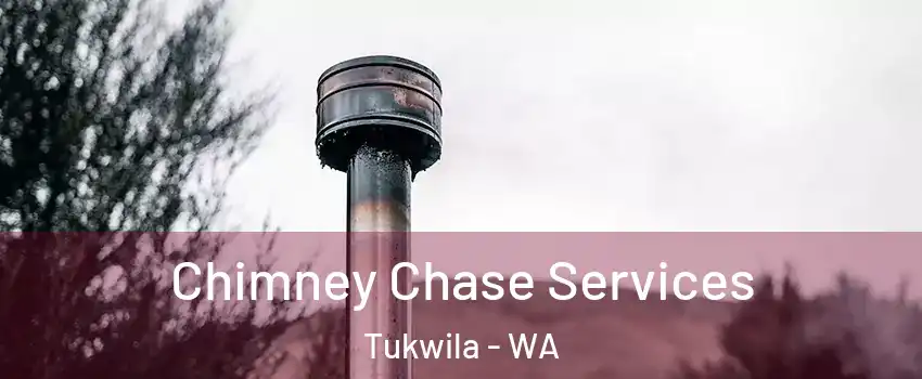  Chimney Chase Services Tukwila - WA