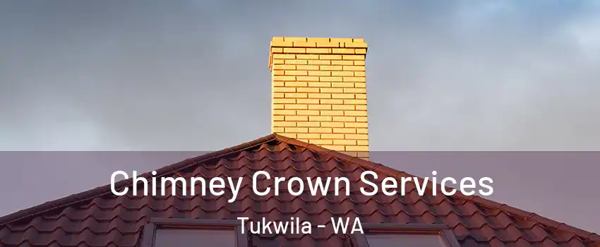  Chimney Crown Services Tukwila - WA