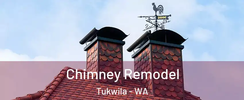  Chimney Remodel Tukwila - WA
