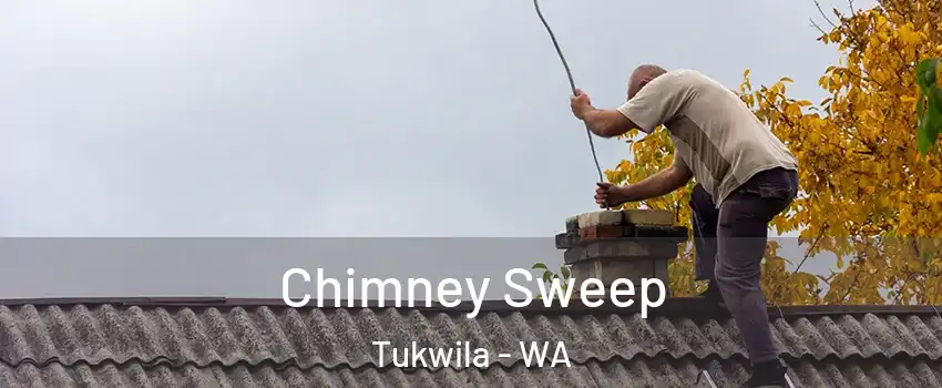  Chimney Sweep Tukwila - WA