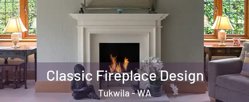  Classic Fireplace Design Tukwila - WA
