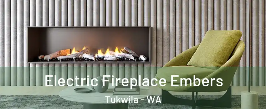  Electric Fireplace Embers Tukwila - WA
