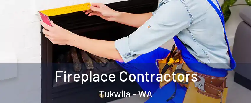  Fireplace Contractors Tukwila - WA