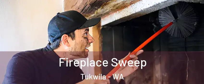  Fireplace Sweep Tukwila - WA