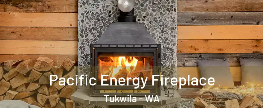  Pacific Energy Fireplace Tukwila - WA