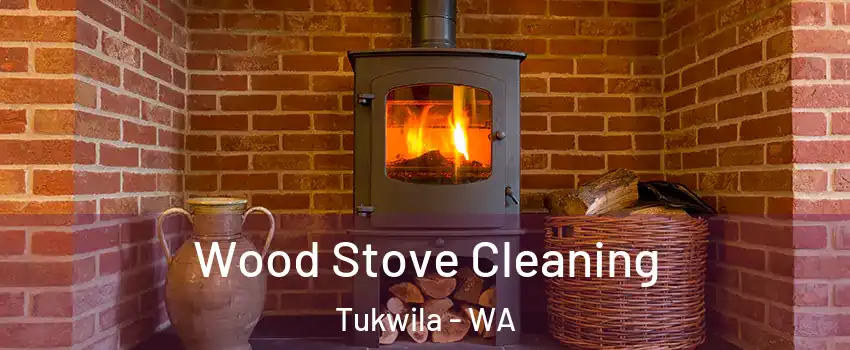 Wood Stove Cleaning Tukwila - WA